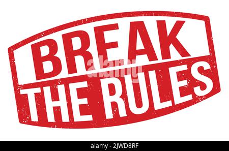 Break the rules grunge rubber stamp on white background, vector illustration Stock Vector