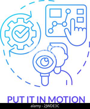Put it in motion blue gradient concept icon Stock Vector