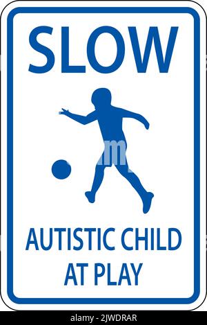 Slow Autistic Child At Play Sign On White Background Stock Vector
