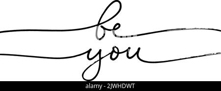 Be you vector line lettering isolated on white. Stock Vector