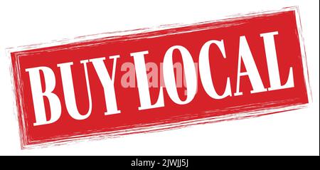 BUY LOCAL text written on red rectangle stamp sign. Stock Photo