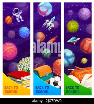 Back to school banners. Space planets, UFO, spaceship and astronaut in outer space. Kids education vertical background or vector banners with school stationery, books and backpack, pencil case, ball Stock Vector