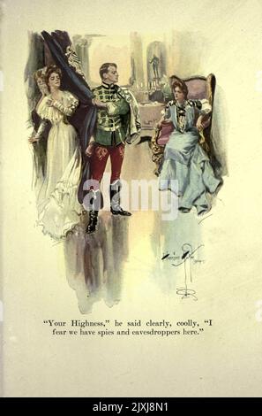 Your highness,he said, clearly, coolly, ' I fear we have spies and eavesdroppers here from the book ' Beverly of Graustark ' by George Barr McCutcheon, 1866-1928 With illus. by Harrison Fisher Publisher New York Dodd, Mead 1904 A Romantic Comedy also filmed in 1926 directed by Sidney Franklin and starring Marion Davies, Antonio Moreno, and Creighton Hale Stock Photo