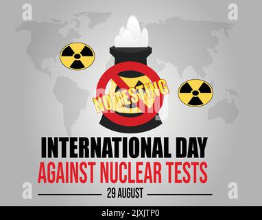 The International Day Against Nuclear Tests on August 29th raises awareness and educates about the harmful effects of nuclear testing. Stock Vector