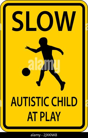 Slow Autistic Child At Play Sign On White Background Stock Vector