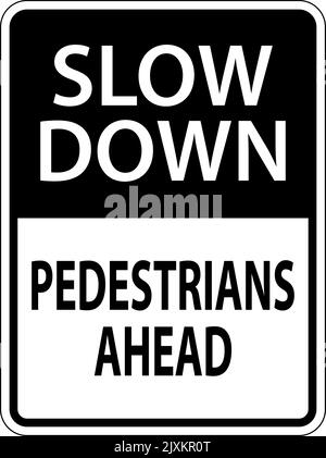Slow Down Pedestrians Ahead Sign On White Background Stock Vector