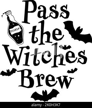 Pass the Witches Brew halloween design with bats and bottle of poison Stock Vector