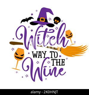 Witch way to the Wine - Phrase for Halloween Cheers. Hand drawn lettering for Halloween greeting card, invitation. Good for t-shirt, mug, gift, printi Stock Vector