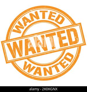 WANTED text written on orange round stamp sign Stock Photo