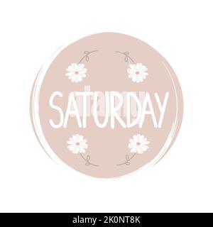 Cute logo or icon vector with hand drawn lettering saturday word, illustration on circle with brush texture, for social media story and highlight Stock Vector
