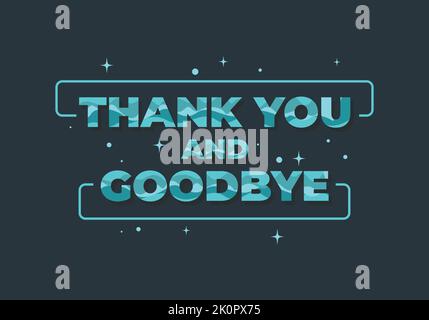 Colorful Quote design, Thank you and Goodbye Stock Vector