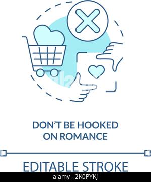 Dont be hooked on romance turquoise concept icon Stock Vector