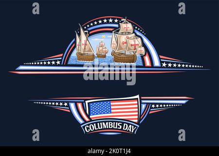 Vector border for Columbus Day with blank copyspace for congratulation text, decorative greeting card with illustration of 3 vintage ships, national U Stock Vector