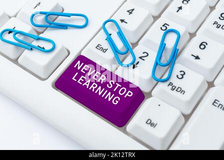 Writing displaying text Never Stop Learning. Business idea Continue to Improve and Empower your Boundaries Stock Photo
