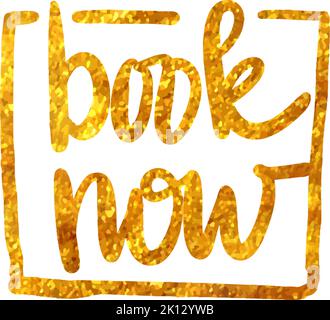 book now text in gold texture. hand drawn vector illustration Stock Vector