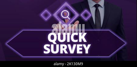 Sign displaying Quick Survey. Business concept Conduct fast check on condition value situation of something Stock Photo