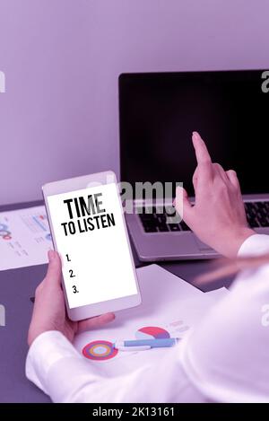 Sign displaying Time To ListenGive attention to someone or something in order to hear. Word Written on Give attention to someone or something in order Stock Photo
