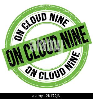 ON CLOUD NINE text written on green-black round grungy stamp sign Stock Photo