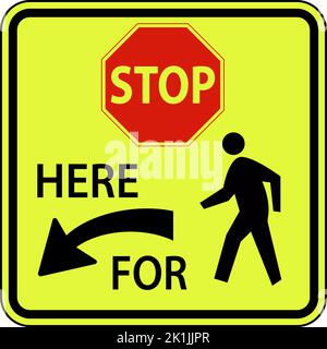 Stop Here For Pedestrians Sign Stock Vector
