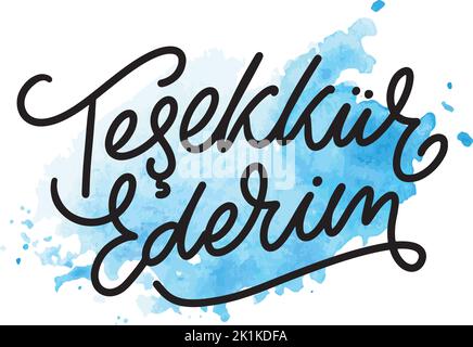 Text in the Turkish: Thank you. Lettering. Ink illustration. Modern