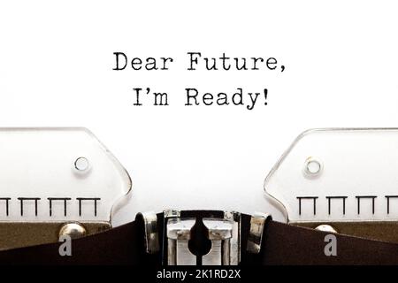 Motivational message Dear Future I Am Ready! written on vintage typewriter. Inspirational concept. Stock Photo