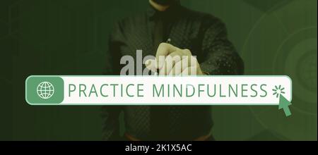 Conceptual display Practice Mindfulness. Internet Concept achieve a State of Relaxation a form of Meditation Stock Photo