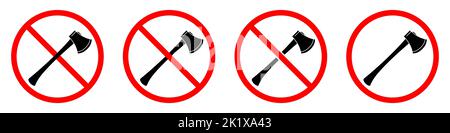 Forbidden sign with axe. No deforestation prohibition. Do not cut down ...