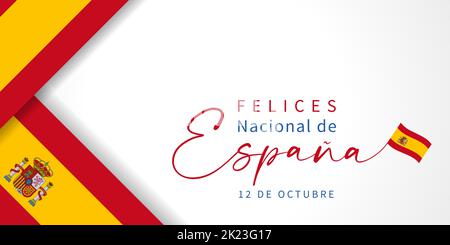 Felices Nacional de Espana, translation -  National Day of Spain. Country patriotic flags isolated on white background, October 12. Vector banner Stock Vector