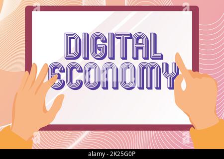 Text sign showing Digital Economy. Business concept worldwide network of economic activities and technologies Hands Illustration Holding Drawing On Tablet Scree Showing Information. Stock Photo