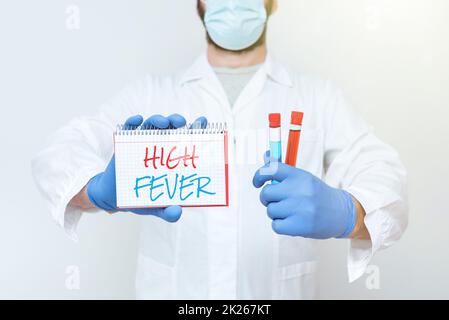 Conceptual display High Fever. Word Written on medical condition which the body temperature higher than usual Scientist Presenting New Research, Chemist Planning Advance Procedures Stock Photo