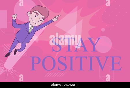 Handwriting text Stay Positive. Concept meaning Engage in Uplifting Thoughts Be Optimistic and Real Man Drawing In Uniform Standing Pointing Upward Displaying Leadership. Stock Photo