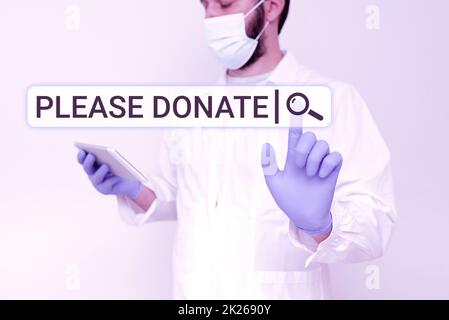 Hand writing sign Please Donate. Business concept Supply Furnish Hand out  Contribute Grant Aid to Charity Abstract Programmer Typing Antivirus Codes  Stock Photo - Alamy