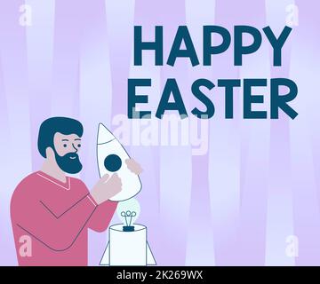 Sign displaying Happy Easter. Business showcase a celebration of the resurrection of Jesus Christ from at sunrise Illsutration Of Man Holding Rocketship Discovered Ideas Inside. Stock Photo