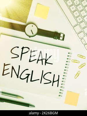 Sign displaying Speak English. Business concept Study another Foreign Language Online Verbal Courses Flashy School Office Supplies, Teaching Learning Collections, Writing Tools Stock Photo