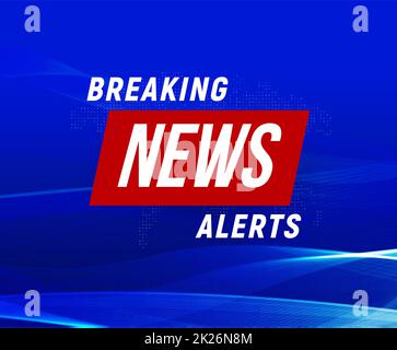 News alerts banner, blue background, breaking news banner, tv design element, report online, vector illustration. Stock Photo