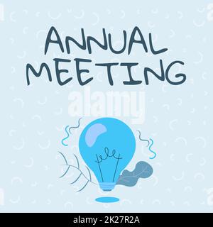 Sign displaying Annual Meeting. Business approach a meeting of the general membership of an organization Illuminated Light Bulb Drawing Plants Shell Showing Technology Ideas. Stock Photo