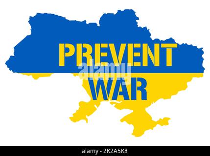 Prevent war in Ukraine country. Concept in the form of a Ukrainian map with an inscription with message to prevention war. Freedom and peace for Ukraine from the encroachments of the Russian aggressor Stock Photo
