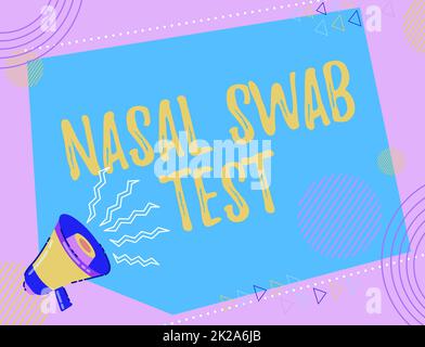 Hand writing sign Nasal Swab Test. Business overview diagnosing an upper respiratory tract infection through nasal secretion Illustration Of A Loud Megaphone Making New Wonderful Announcement Public Stock Photo