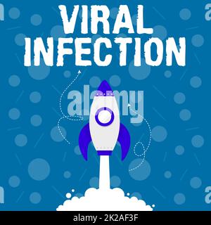 Text showing inspiration Viral Infection. Word for Viral Infection Illustration Of Rocket Ship Launching Fast Straight Up To The Outer Space. Stock Photo