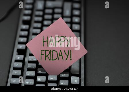 Text sign showing Happy Friday. Word Written on celebration of a nice weekend and after work party or dining Typing Online Website Informations, Editing And Updating Ebook Contents Stock Photo