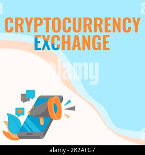 Conceptual display Crypto Currency Exchange. Word Written on Trading of digital currencies for other assets Phone Drawing Sharing Comments And Reactions Through Megaphone. Stock Photo