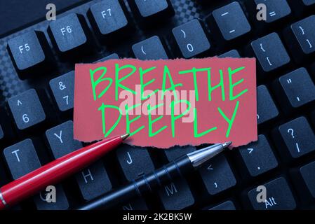 Handwriting text Breathe Deeply. Word Written on to take a lot of air into the lungs inhaleexhale fully Typing Online Member Name Lists, Creating New Worksheet Files Stock Photo