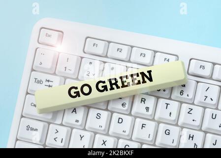 Inspiration showing sign Go Green. Word Written on making more environmentally friendly decisions as reduce recycle Abstract Creating Safe Internet Experience, Preventing Digital Virus Spread Stock Photo