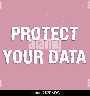 Hand writing sign Protect Your Data. Business overview cyber security safe and shield digital information from loss or fraud Line Illustrated Backgrounds With Various Shapes And Colours. Stock Photo