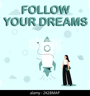 Conceptual caption Follow Your Dreams. Internet Concept drives you on into your chosen future by working hard Illustration Of Casual Girl Standing Beside Rocket Ship Ready To Launch Stock Photo