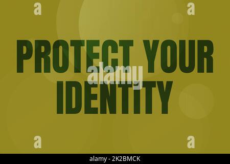 Sign displaying Protect Your Identity. Word Written on enabling privacy on your social media accounts Line Illustrated Backgrounds With Various Shapes And Colours. Stock Photo