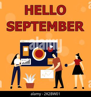 Sign displaying Hello September. Word for Eagerly wanting a warm welcome to the month of September Employee Helping Together Sharing Ideas For Skill Improvement. Stock Photo