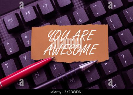 Hand writing sign You Are Awesome. Conceptual photo You Are Awesome Connecting With Online Friends, Making Acquaintances On The Internet Stock Photo