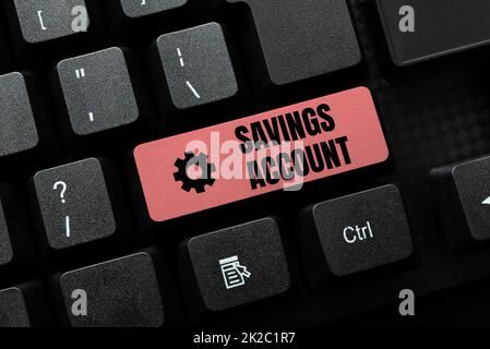 Conceptual caption Savings Account. Business approach an interestbearing deposit account held at a bank Abstract Typing Product Documentations, Creating Brand New Book Stock Photo