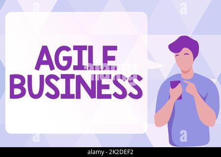 Text sign showing Agile Business. Word Written on capability of adjusting quickly to the market s is trend Man Illustration Using Mobile And Displaying Speech Bubble Conversation. Stock Photo